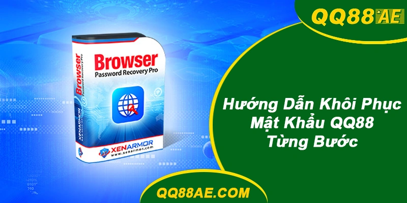 Quên Mật Khẩu/Bị Khóa QQ88? Khôi Phục Trong 3 Phút 8 Hướng dẫn khôi phục mật khẩu QQ88