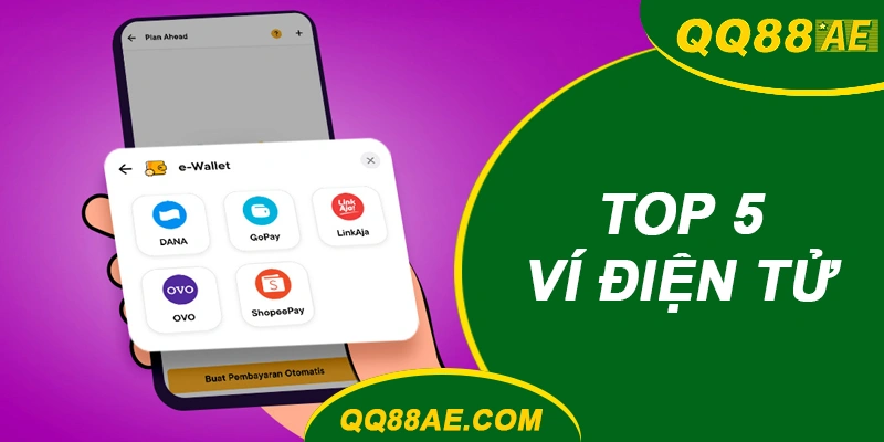 Top 5 Ví Điện Tử & Ngân Hàng Chơi Cá Cược Ẩn Danh 7 Top 5 Ví Điện Tử QQ88