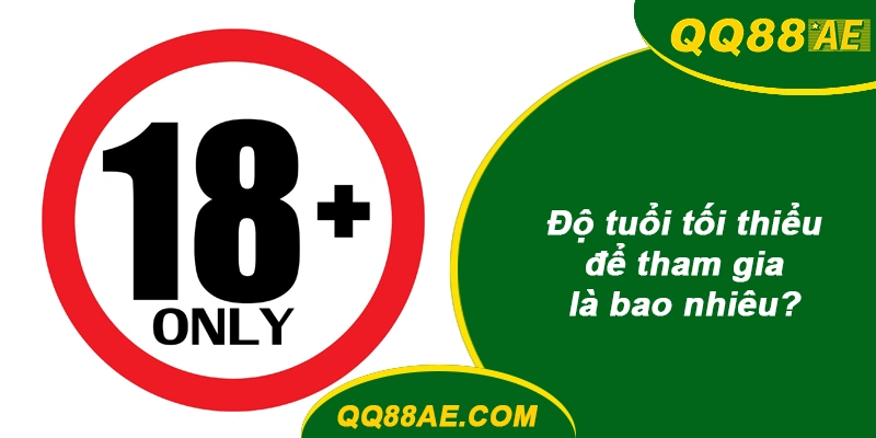 FAQ: 50+ Câu Hỏi Hay Gặp Khi Chơi Tại QQ88 (Cập Nhật 2026) 16 Độ tuổi tối thiểu để tham gia QQ88 là bao nhiêu?