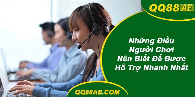 Kênh Liên Hệ QQ88 24/7, Giải Quyết Khiếu Nại Trong 5 Phút 8 QQ88 Hỗ Trợ Nhanh