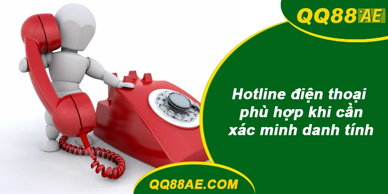 Kênh Liên Hệ QQ88 24/7, Giải Quyết Khiếu Nại Trong 5 Phút 6 Hotline QQ88 khi xác minh danh tính