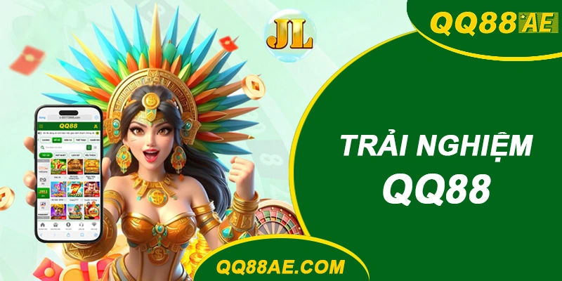 Bản Sắc QQ88: Vận Hành Chuẩn, Trải Nghiệm Mượt, Tận Tâm 4 Trải nghiệm QQ88
